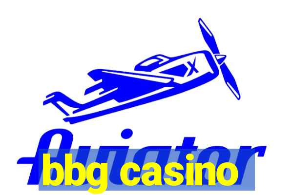 bbg casino